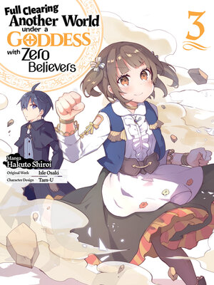 cover image of Full Clearing Another World under a Goddess with Zero Believers, Volume 3